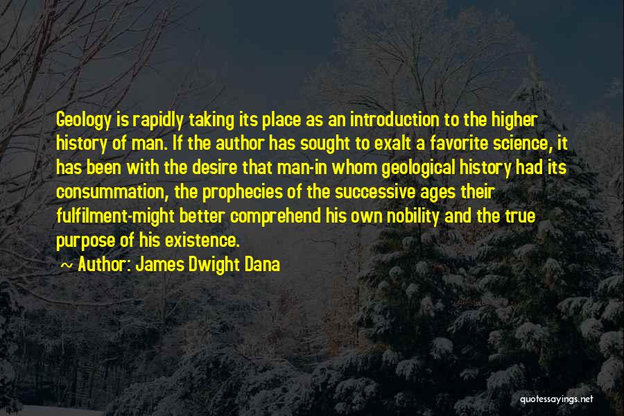 Higher Place Quotes By James Dwight Dana