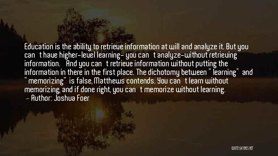 Higher Place Quotes By Joshua Foer