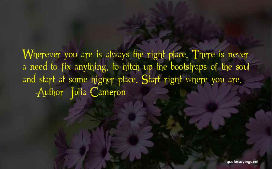 Higher Place Quotes By Julia Cameron