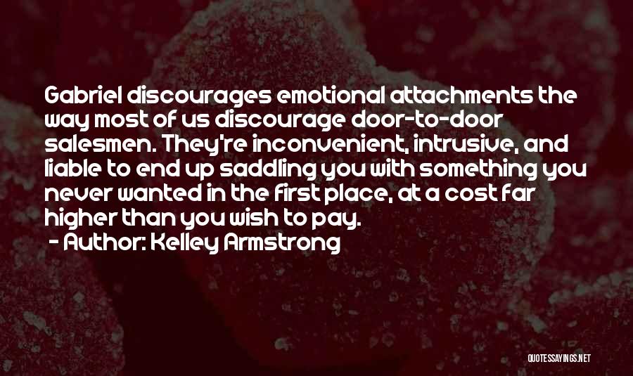 Higher Place Quotes By Kelley Armstrong