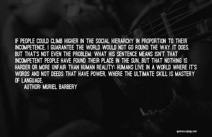 Higher Place Quotes By Muriel Barbery