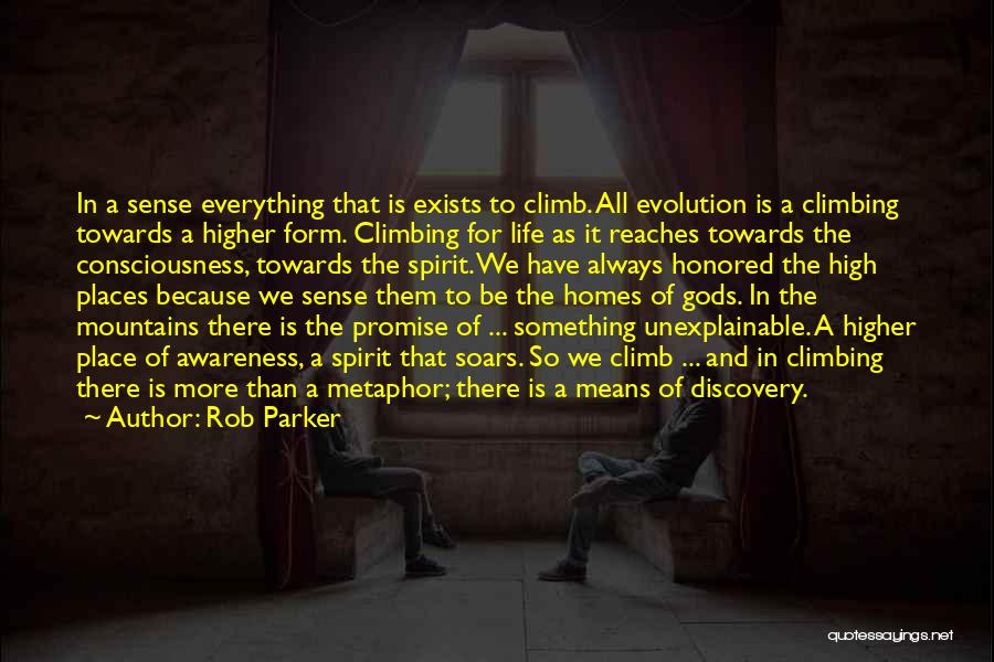 Higher Place Quotes By Rob Parker