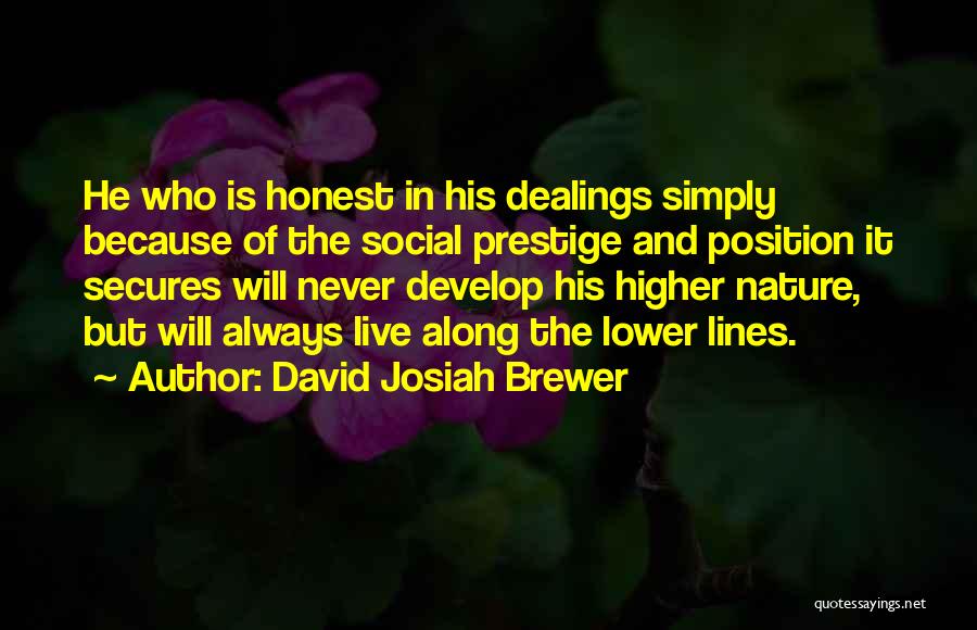 Higher Position Quotes By David Josiah Brewer