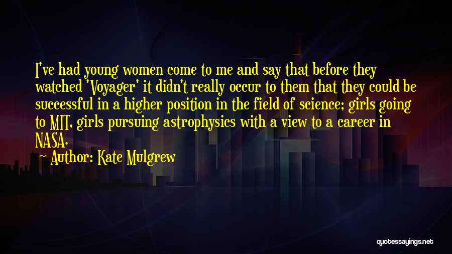 Higher Position Quotes By Kate Mulgrew