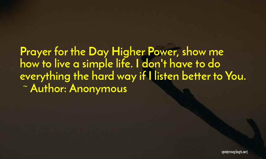 Higher Power Quotes By Anonymous