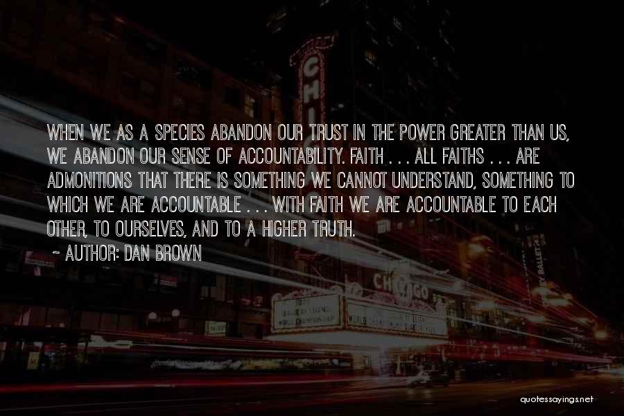 Higher Power Quotes By Dan Brown
