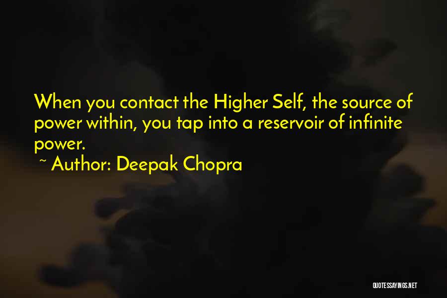 Higher Power Quotes By Deepak Chopra