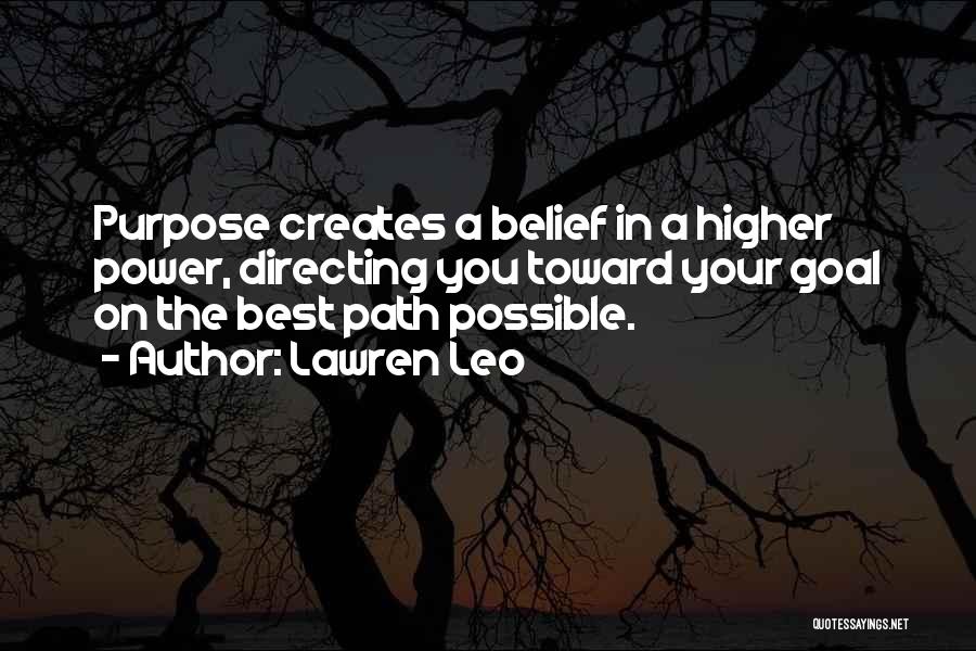 Higher Power Quotes By Lawren Leo