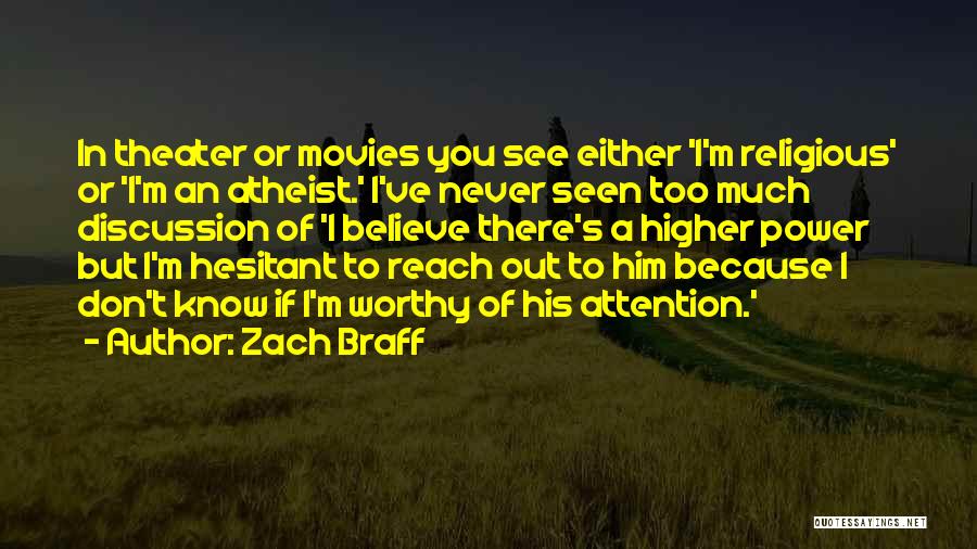 Higher Power Quotes By Zach Braff