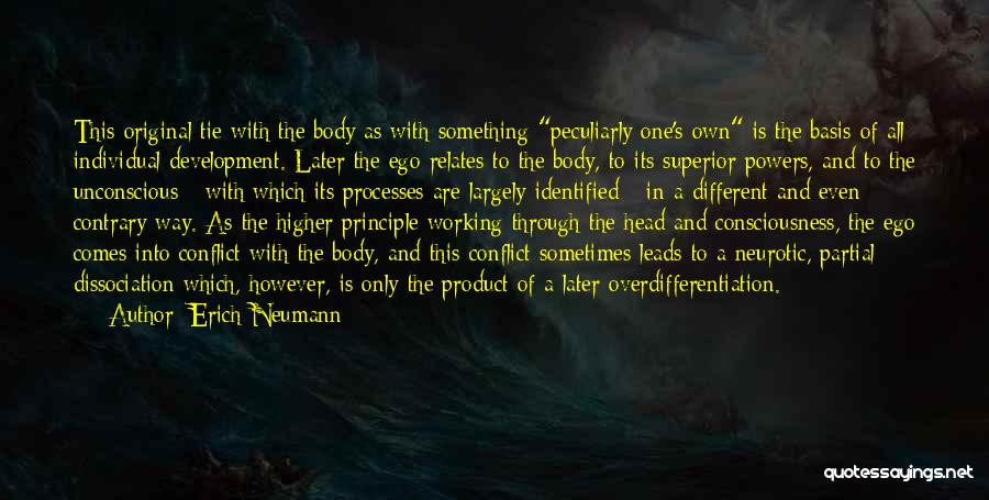 Higher Powers Quotes By Erich Neumann