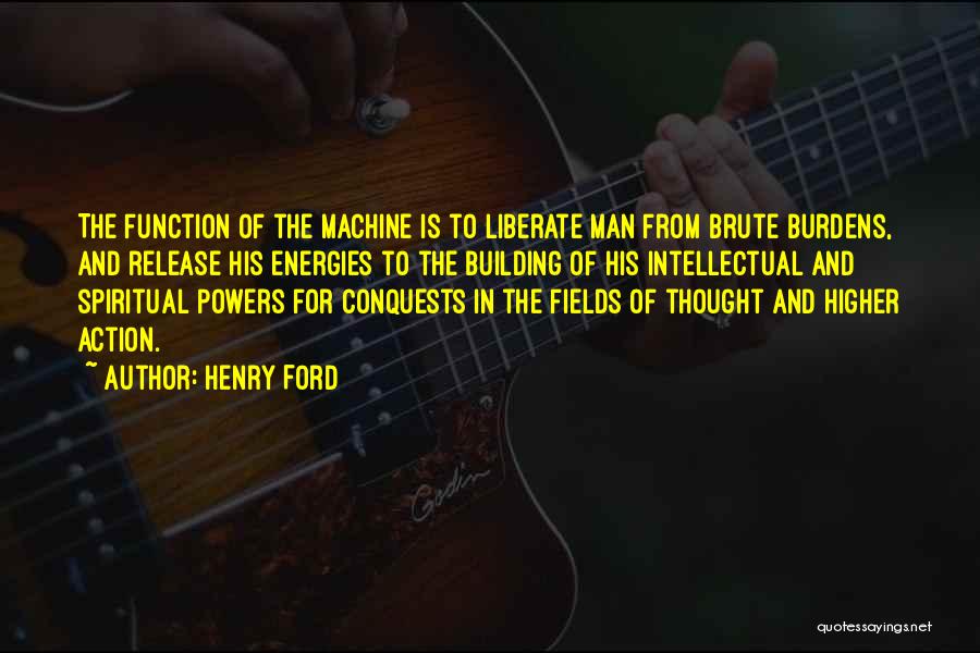 Higher Powers Quotes By Henry Ford