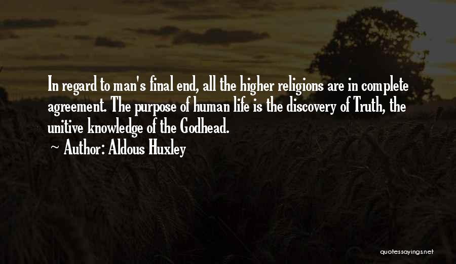 Higher Purpose Quotes By Aldous Huxley