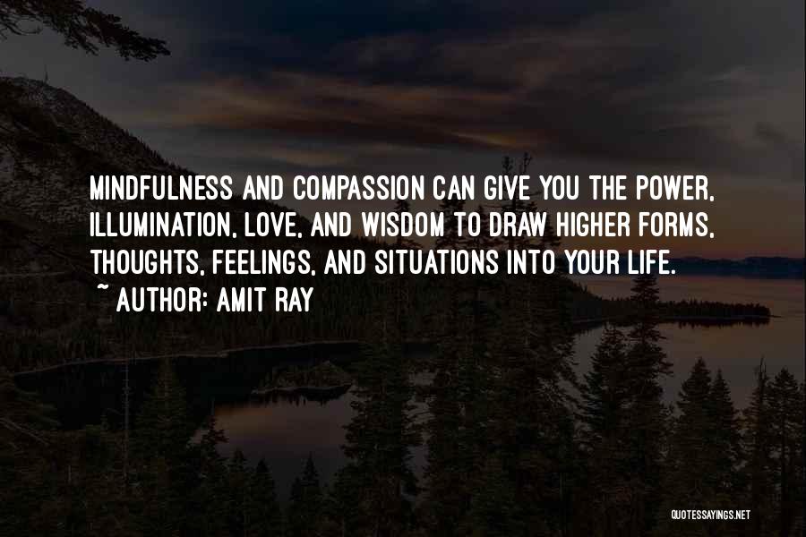 Higher Purpose Quotes By Amit Ray