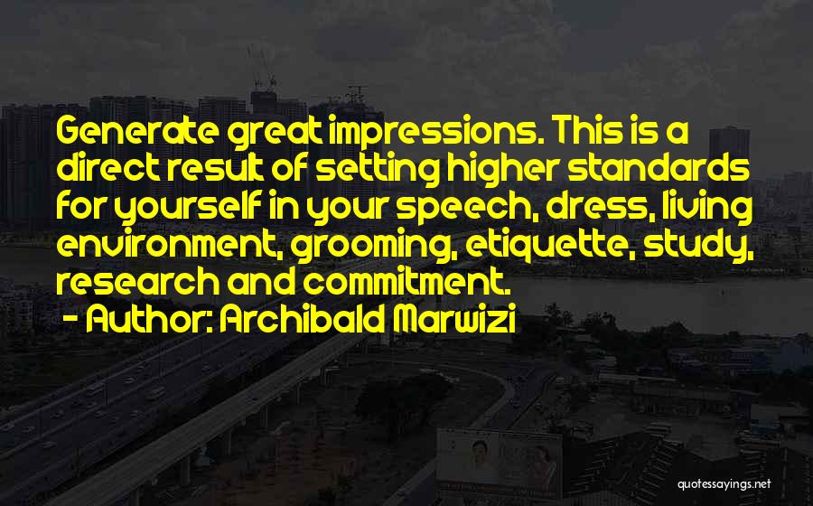 Higher Purpose Quotes By Archibald Marwizi