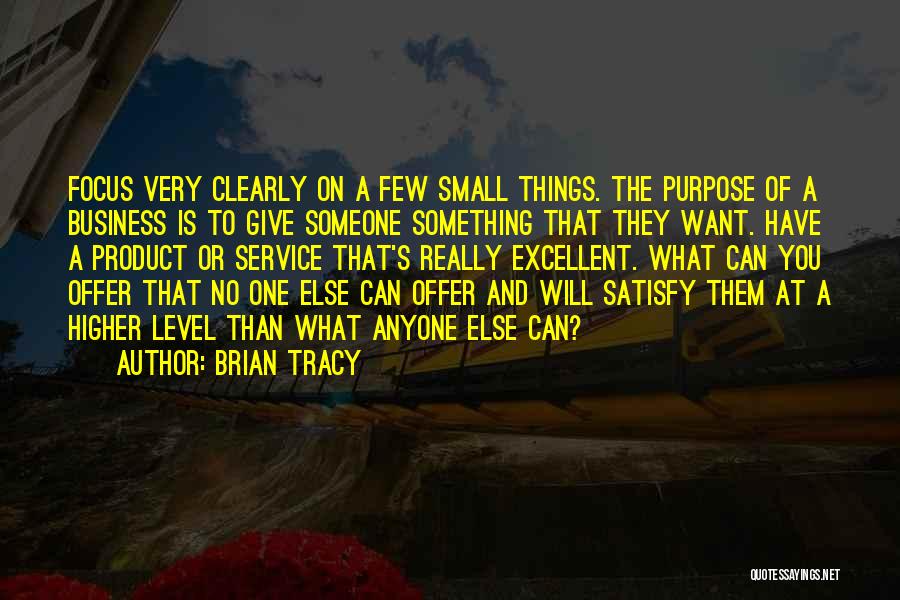 Higher Purpose Quotes By Brian Tracy