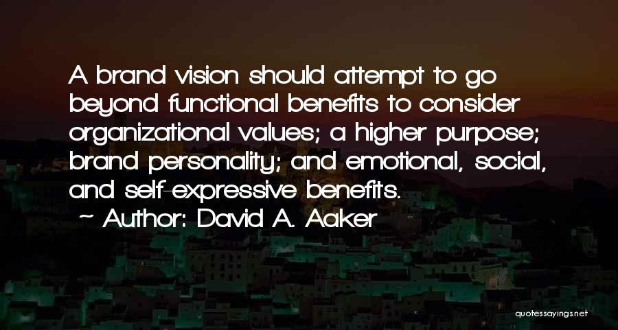 Higher Purpose Quotes By David A. Aaker