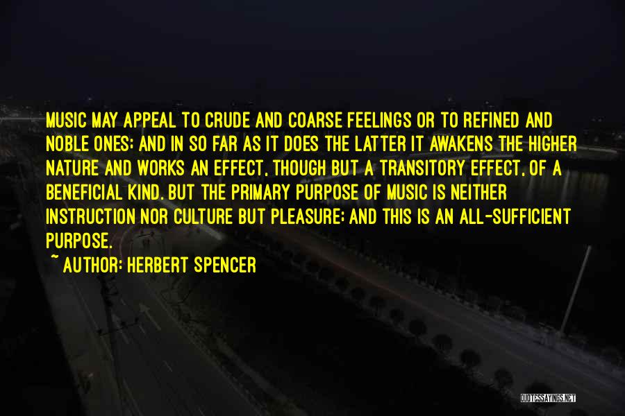 Higher Purpose Quotes By Herbert Spencer