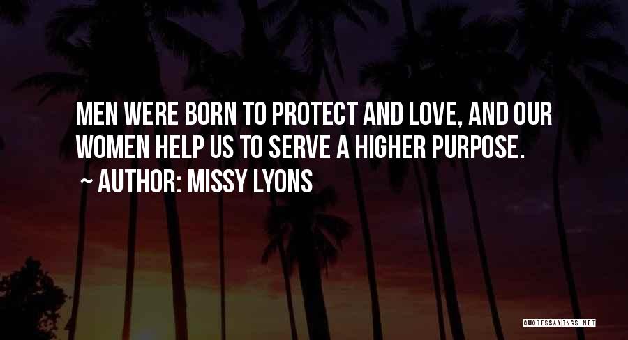 Higher Purpose Quotes By Missy Lyons