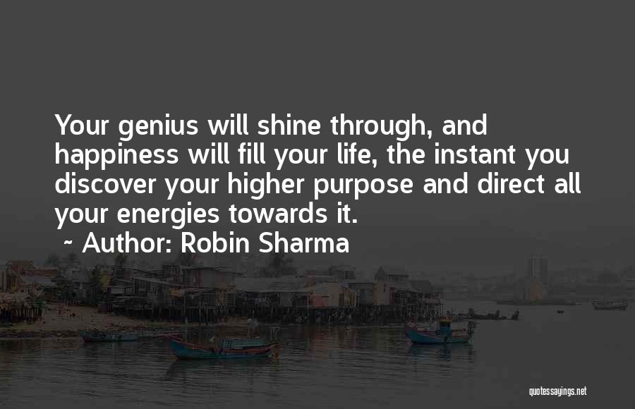 Higher Purpose Quotes By Robin Sharma