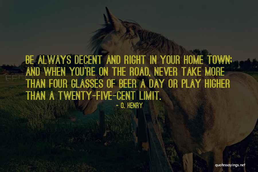 Higher Road Quotes By O. Henry Higher Road Quotes By O. Henry