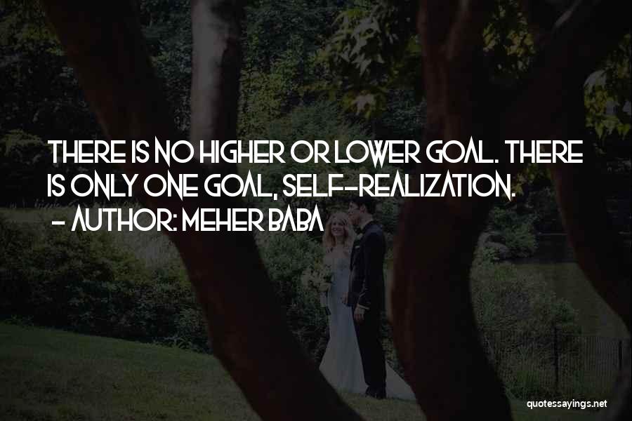 Higher Self Quotes By Meher Baba