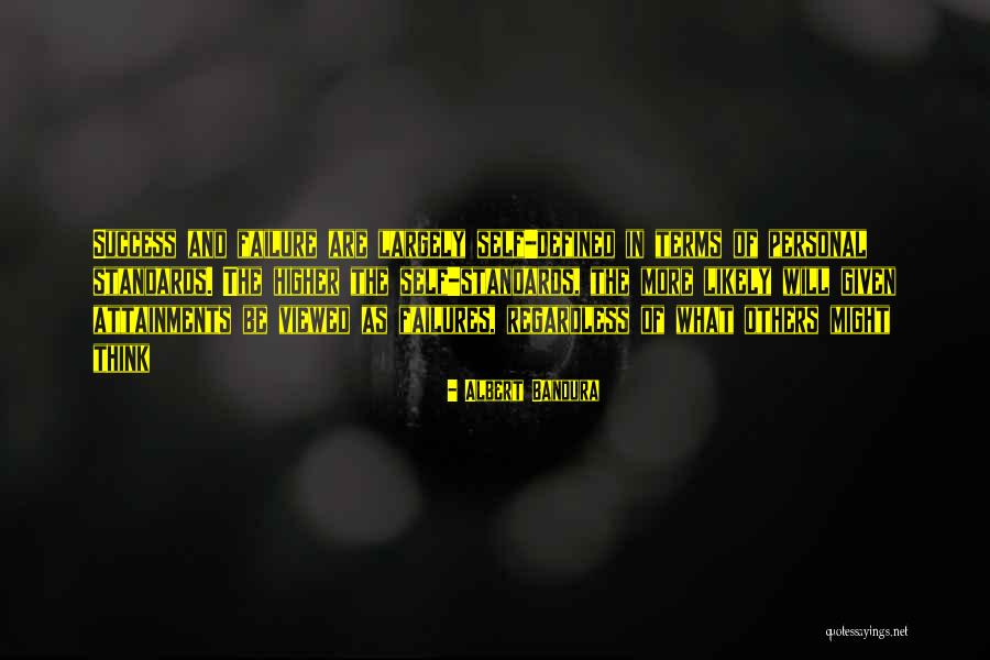Higher Standards Quotes By Albert Bandura Higher Standards Quotes By Albert Bandura