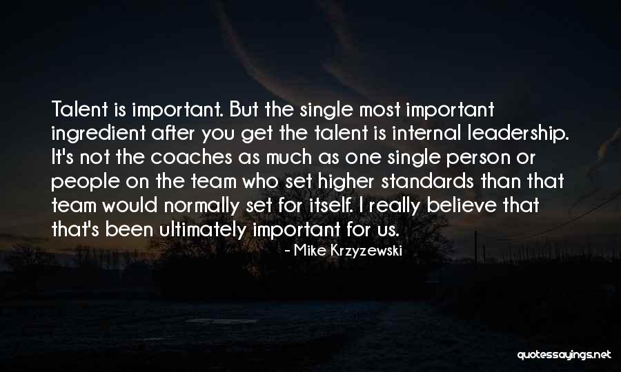 Higher Standards Quotes By Mike Krzyzewski Higher Standards Quotes By Mike Krzyzewski
