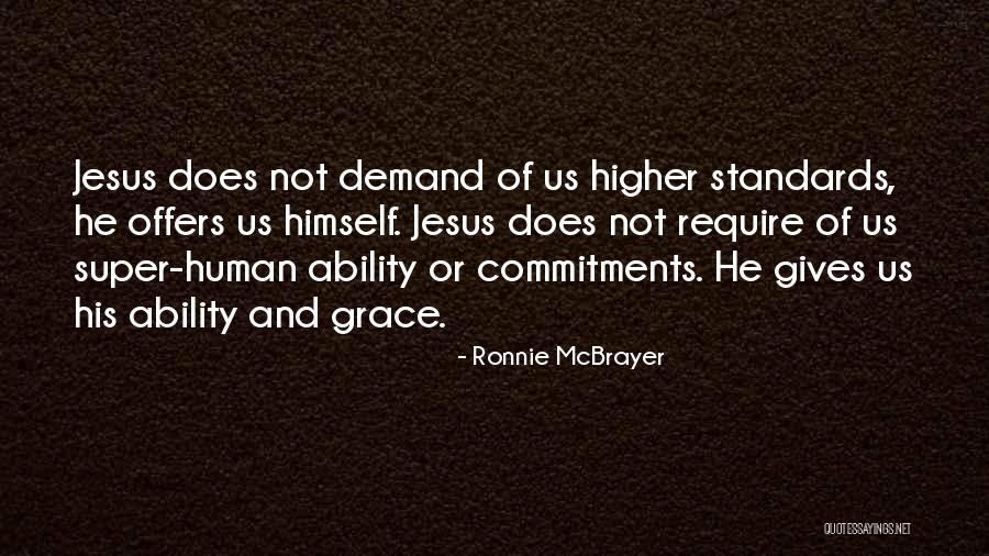 Higher Standards Quotes By Ronnie McBrayer Higher Standards Quotes By Ronnie McBrayer