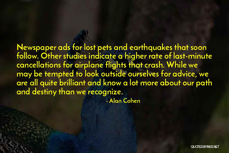 Higher Studies Quotes By Alan Cohen Higher Studies Quotes By Alan Cohen