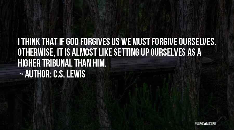 Higher Than Quotes By C.S. Lewis