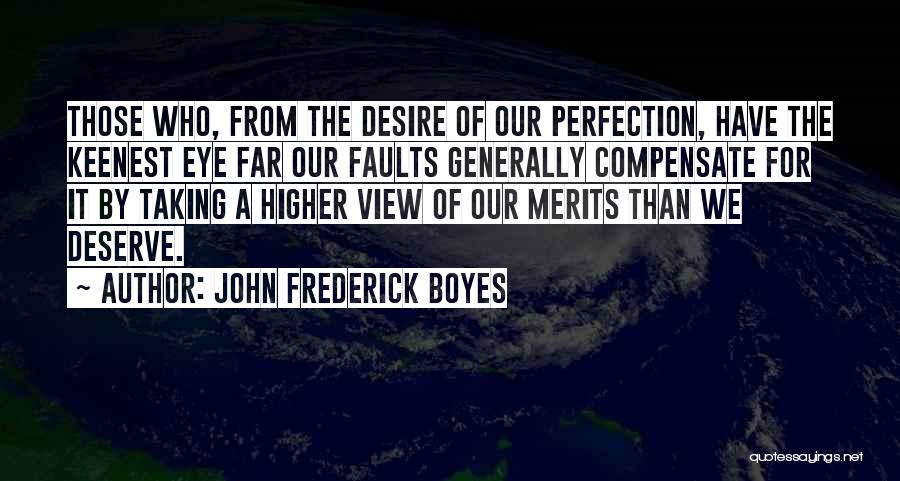 Higher Than Quotes By John Frederick Boyes