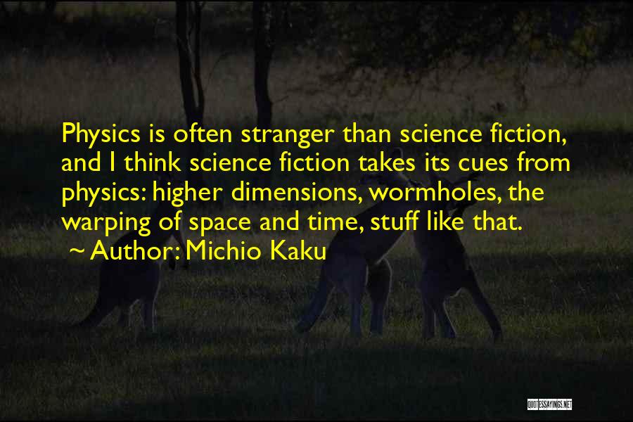 Higher Than Quotes By Michio Kaku