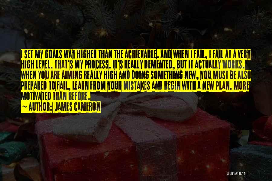Higher Than You Quotes By James Cameron