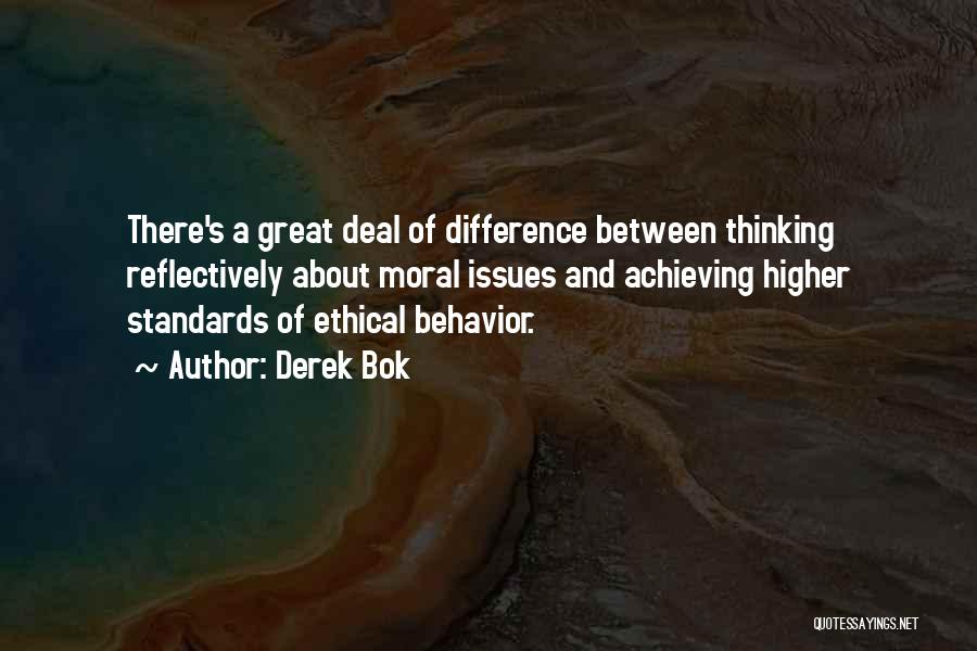 Higher Thinking Quotes By Derek Bok