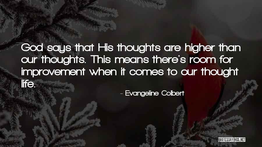 Higher Thoughts Quotes By Evangeline Colbert