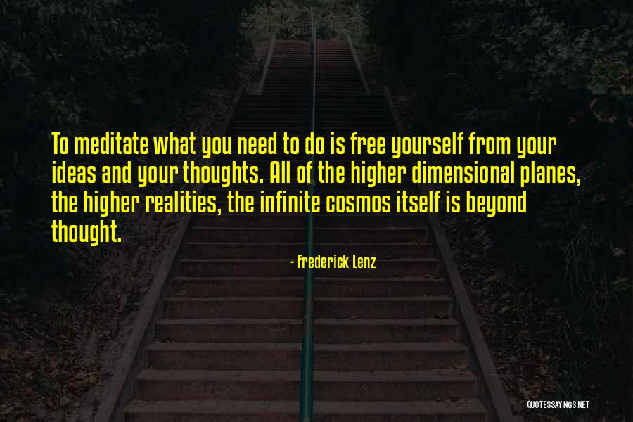 Higher Thoughts Quotes By Frederick Lenz