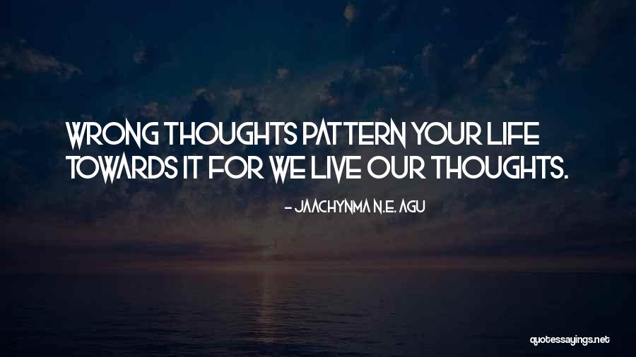 Higher Thoughts Quotes By Jaachynma N.E. Agu