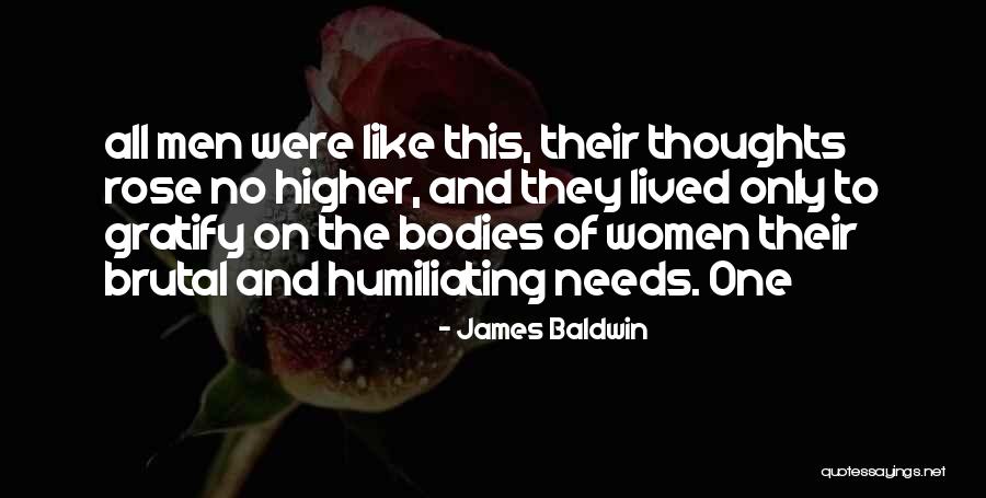 Higher Thoughts Quotes By James Baldwin