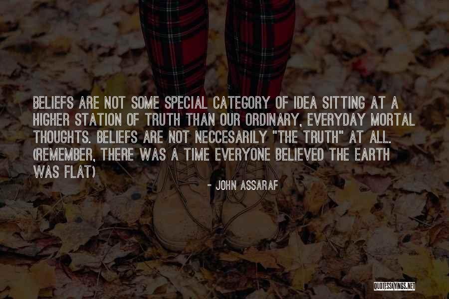 Higher Thoughts Quotes By John Assaraf