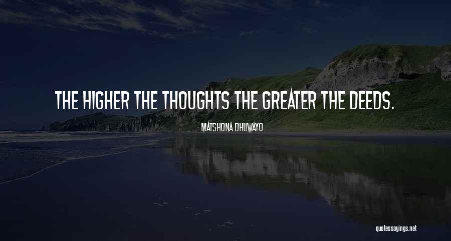 Higher Thoughts Quotes By Matshona Dhliwayo