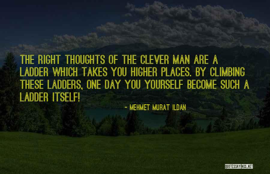 Higher Thoughts Quotes By Mehmet Murat Ildan