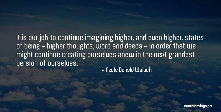 Higher Thoughts Quotes By Neale Donald Walsch