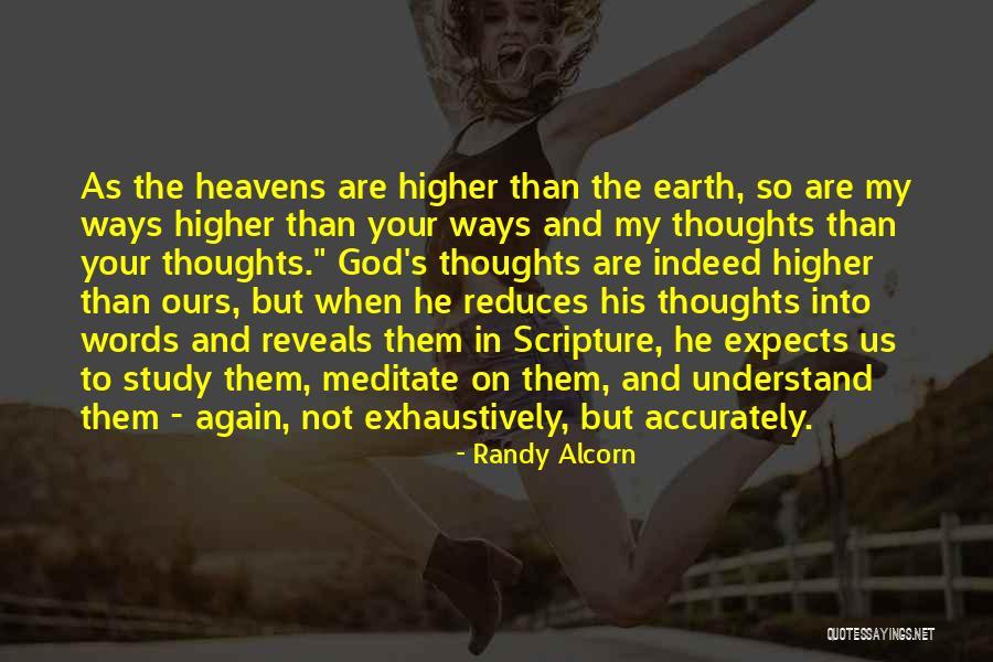 Higher Thoughts Quotes By Randy Alcorn