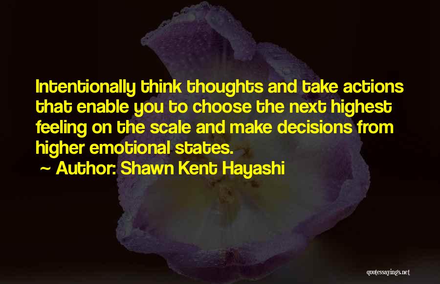 Higher Thoughts Quotes By Shawn Kent Hayashi