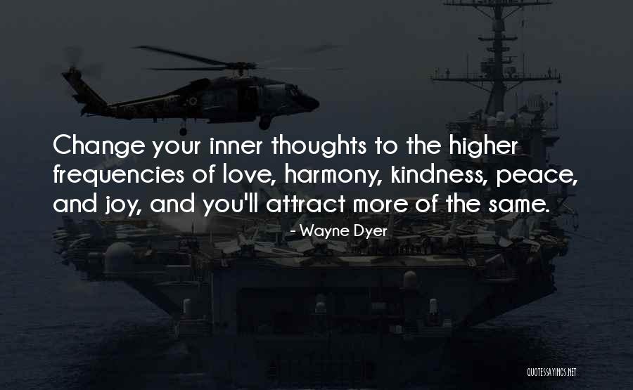 Higher Thoughts Quotes By Wayne Dyer