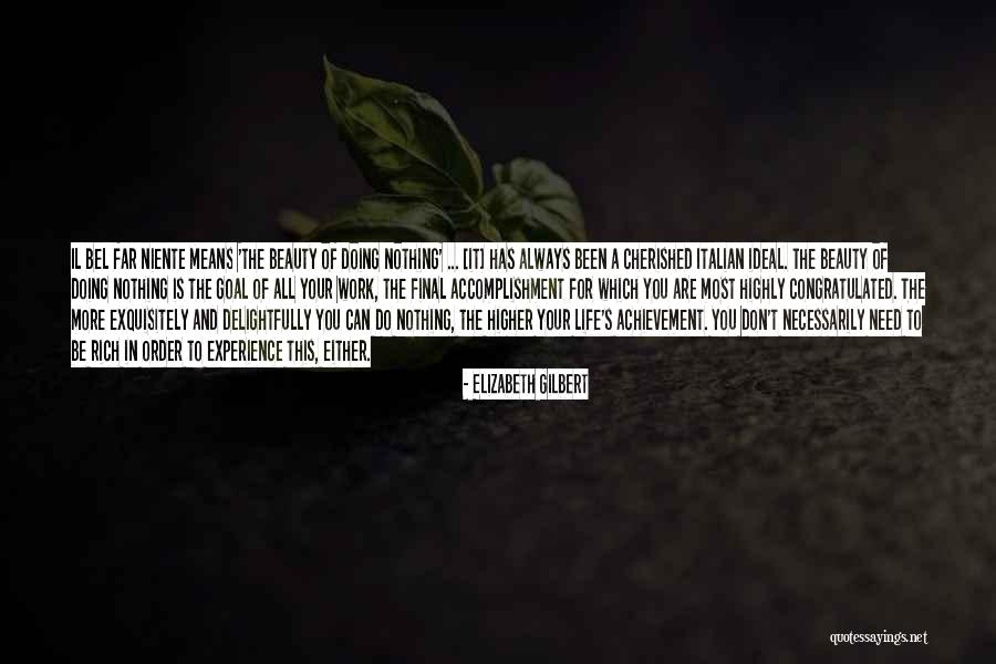Higher Values Quotes By Elizabeth Gilbert Higher Values Quotes By Elizabeth Gilbert
