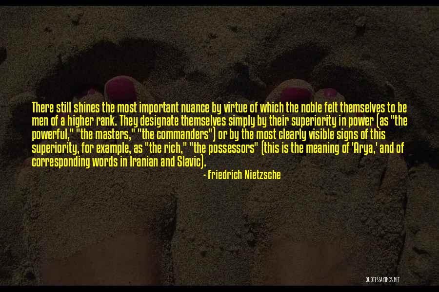 Higher Virtue Quotes By Friedrich Nietzsche Higher Virtue Quotes By Friedrich Nietzsche