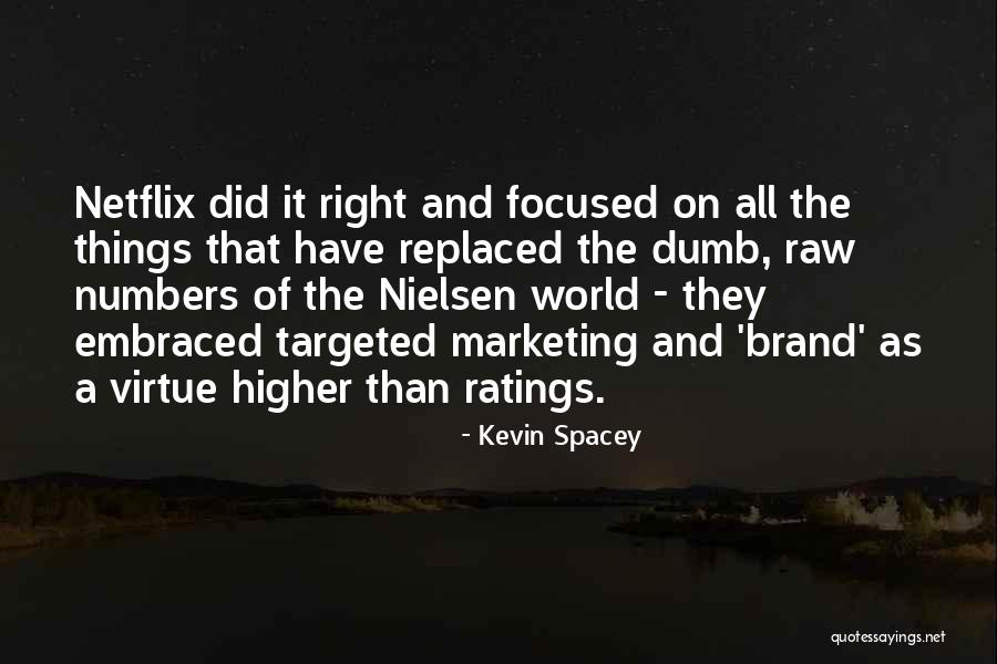 Higher Virtue Quotes By Kevin Spacey Higher Virtue Quotes By Kevin Spacey