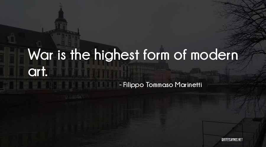 Highest Art Quotes By Filippo Tommaso Marinetti Highest Art Quotes By Filippo Tommaso Marinetti