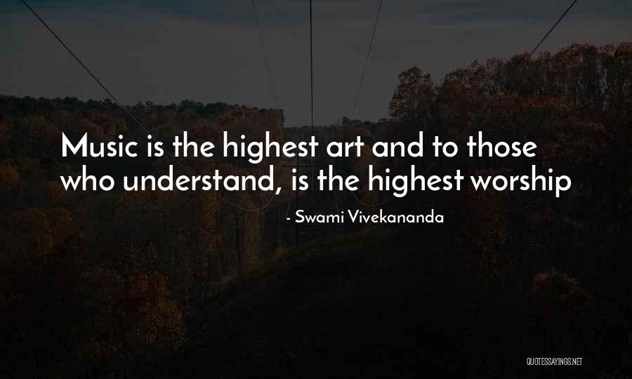 Highest Art Quotes By Swami Vivekananda Highest Art Quotes By Swami Vivekananda